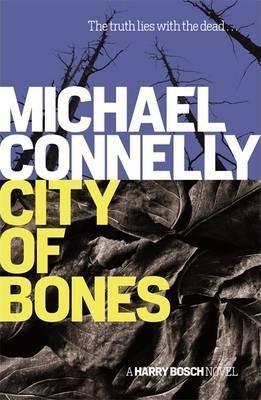 Michael Connelly: City of Bones (2014)