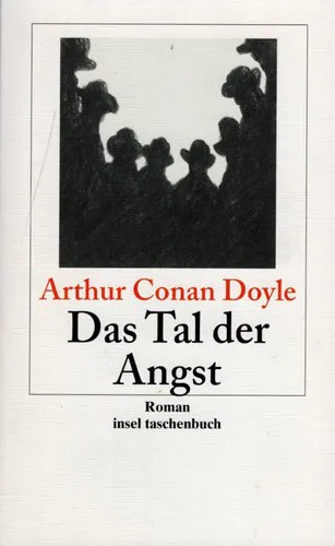Arthur Conan Doyle, Arthur Conan Doyle: Das Tal der Angst (German language, 2007, Insel Verlag)