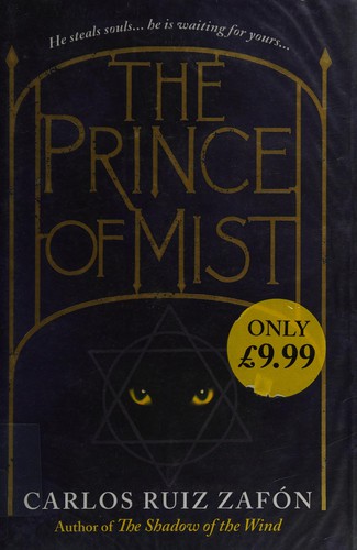 Carlos Ruiz Zafón: The Prince of Mist (2011, Orion Children's, Orion Publishing Group, Limited)