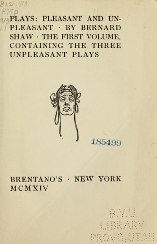 Bernard Shaw: Plays: Pleasant and Unpleasant. (1914, Brentano's)