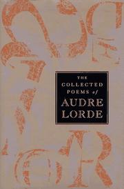 Audre Lorde: The collected poems of Audre Lorde. (1997, Norton)