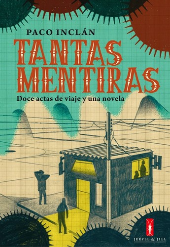 Paco Inclán : Tantas mentiras (2015, Jekyll & Jill)