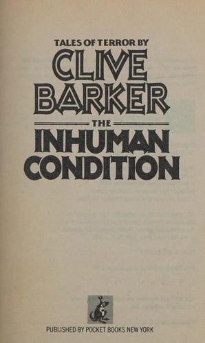 Clive Barker: The inhuman condition (Paperback, 1987, Pocket Books)