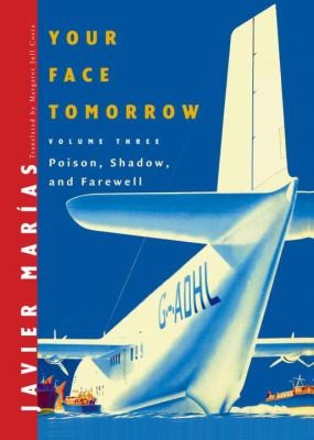 Javier Marías: Your Face Tomorrow (2011, New Directions Publishing Corporation)