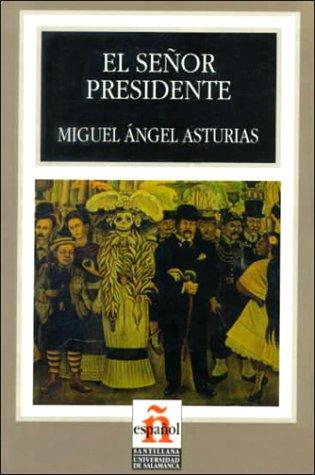 Miguel Ángel Asturias, Eduardo Thiers Whitton: El señor presidente (Paperback, Spanish language, 1995, Santillana USA Publishing Company)