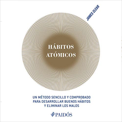 James Clear, Arturo Guerrero (Narrator): Hábitos atómicos (AudiobookFormat, Spanish language, 2019, Planeta Audio)