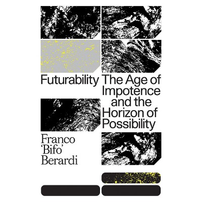 Franco Bifo Berardi: Futurability (2019, Verso Books)