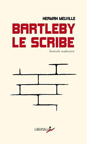Herman Melville: Bartleby, le scribe (French language, 2020, Libertalia)