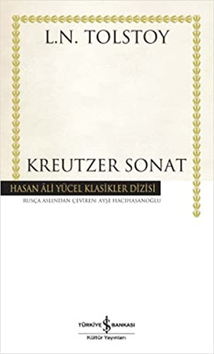 Leo Tolstoy: Kreutzer Sonat (Paperback, 2013, Is Bankasi)