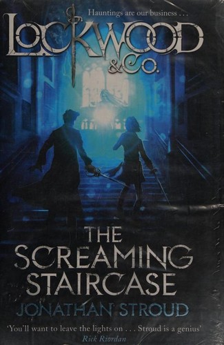 Jonathan Stroud: The Screaming Staircase (Hardcover, 2013, Doubleday)