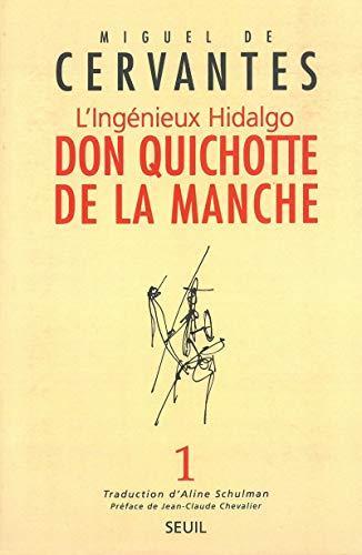 Miguel de Cervantes Saavedra: L'Ingénieux Hidalgo Don Quichotte de la Manche, tome 1 (French language, 1997)