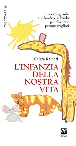 Chiara Raineri: La infancia de nuestra vida (Paperback, Ruta Ediciones)