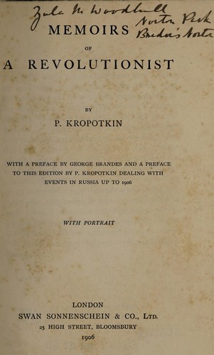 Peter Kropotkin: Memoirs of a revolutionist (1906, Swan Sonnenschein)