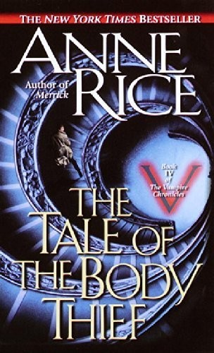 Anne Rice: The Tale of the Body Thief (Paperback, 1993, Ballantine Books, Brand: Ballantine Books)