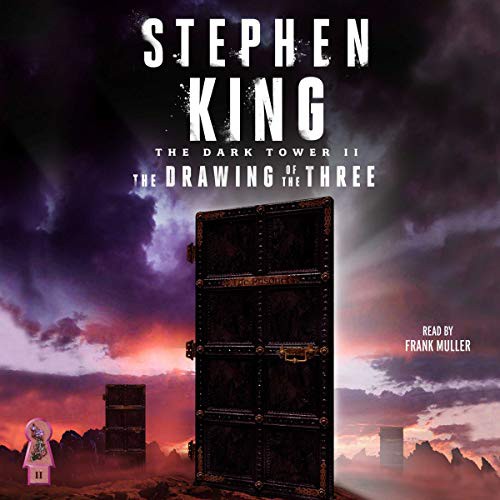 Stephen King: The Drawing of the Three (AudiobookFormat, 2019, Simon & Schuster Audio, Simon & Schuster Audio and Blackstone Publishing)