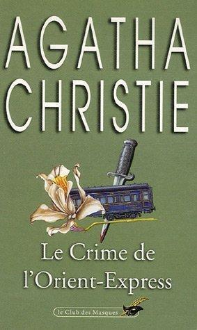Agatha Christie: Le crime de l'Orient-Express (French language, 2003, Editions du Masque)