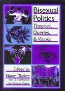 Naomi Tucker: Bisexual politics (1995, Haworth Press)