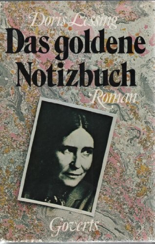 Doris Lessing: Das Goldene Notizbuch (Hardcover, 1962, Goverts Im S Fischer Verlag)