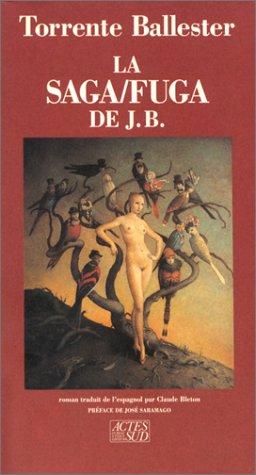 Gonzalo Torrente Ballester: La saga/fuga de J. B. (Paperback, French language, 1993, Actes Sud)