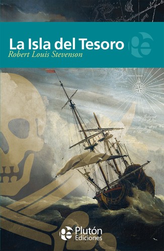 Robert Louis Stevenson, Robert Louis Stevenson: La Isla del Tesoro (Paperback, Spanish language, 2010, Plutón Ediciones X, s. l.)