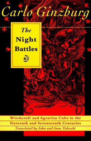 Carlo Ginzburg: The night battles (Paperback, 1992, Johns Hopkins University Press, The Johns Hopkins University Press)