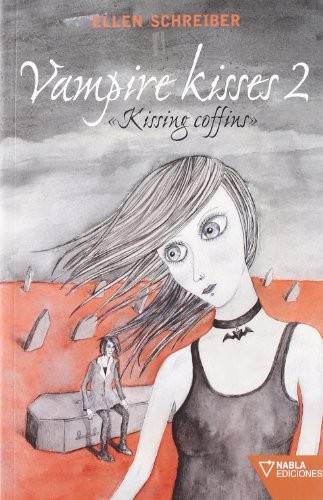 Ellen Schreiber: Vampire kisses 2. Kissing coffins (Paperback, Nabla Actividades Editoriales, S.L.)