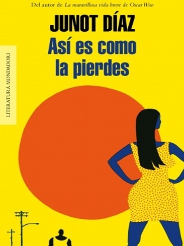 Junot Díaz, Jaime Hernandez: Así es como te pierdes (Spanish language, 2013, Mondadori)