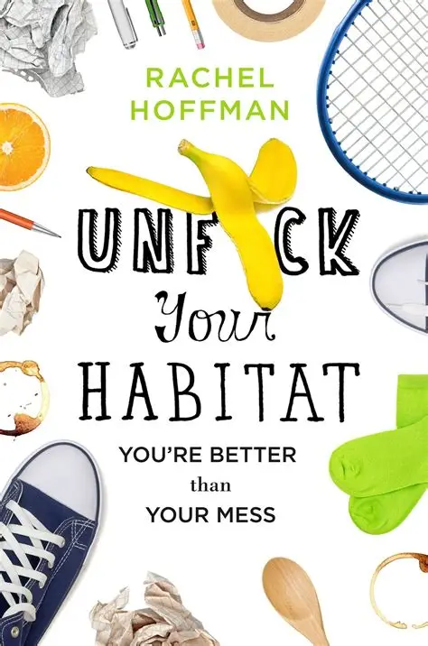 Rachel Hoffman: Unf*ck Your Habitat (2017, St. Martin's Press)