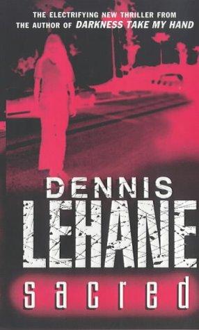 Dennis Lehane: Sacred (Paperback, Bantam Books Ltd)