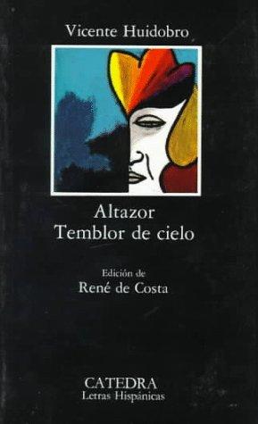 Vicente Huidobro: Altazor ; Temblor de cielo (Spanish language, 1992, Cátedra)