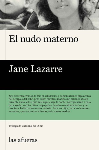 Jane Lazarre: El nudo materno (2018, Las afueras)