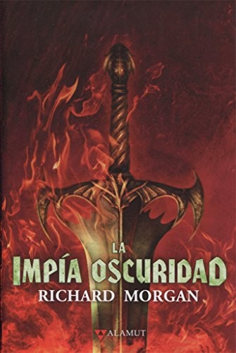 Richard Morgan, Núria Gres Llort: La impía oscuridad (Paperback, Alamut)