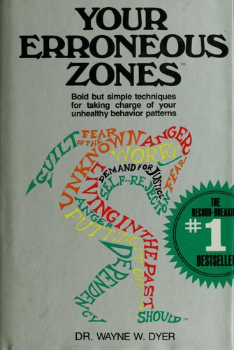 Wayne W. Dyer: Your erroneous zones (1976, Funk & Wagnalls)