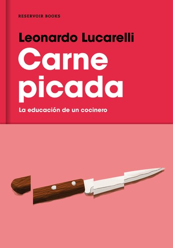 Leonardo Lucarelli: Carne picada (2016, Reservoir Books)