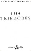 Gerhart Hauptmann: Los tejedores (Español language, 1954, Quetzal)