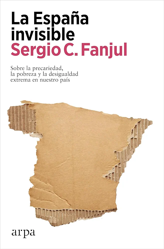 Sergio C. Fanjul: La España invisible (Spanish language, 2023)