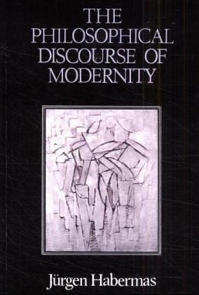 Jürgen Habermas: The Philosophical Discourse of Modernity (Paperback, 1990, Polity Press)