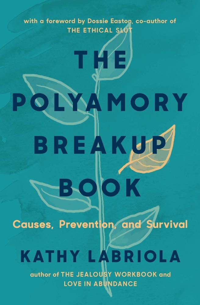 Kathy Labriola: The Polyamory Breakup Book (2019, Thorntree Press, LLC)