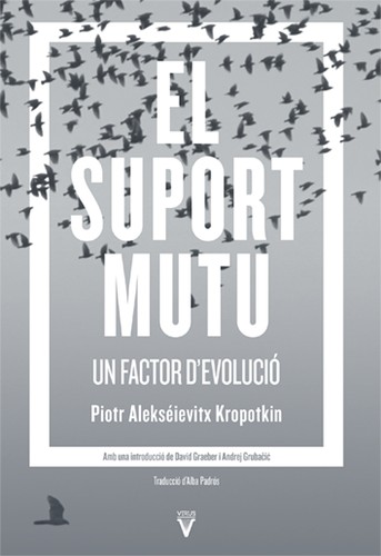 Peter Kropotkin: El suport mutu (Paperback, Catalan language, 2021, Virus Editorial)