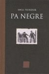 Emili Teixidor: PA NEGRE (Paperback, Columna CAT)