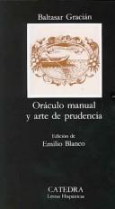 Baltasar Gracián y Morales: Oráculo manual y artede prudencia (Spanish language, 1995, Cátedra)