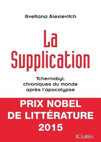 Svetlana Aleksiévitch: La Supplication (Paperback, Français language, 1998, J.C. Lattès)