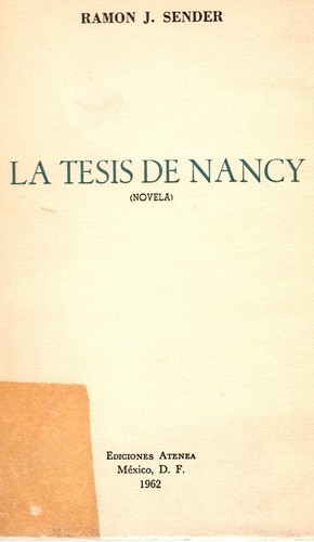 Ramón J. Sender: La tesis de Nancy (Spanish language, 1962, Ediciones Atenea)