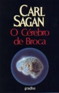 Carl Sagan: O cérebro de Broca (Paperback, Portuguese language, 1987, Gradiva)