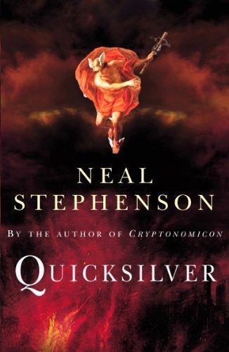 Neal Stephenson: Quicksilver (2004)