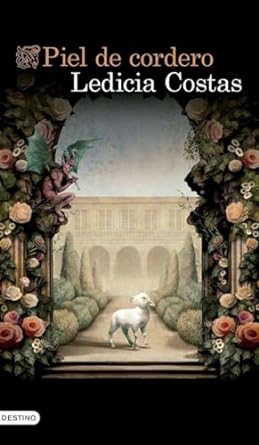 Ledicia Costas: Piel de cordero (Paperback, Español language, Áncora & Delfín)