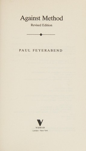 Paul K. Feyerabend: Against method (1988, Verso)