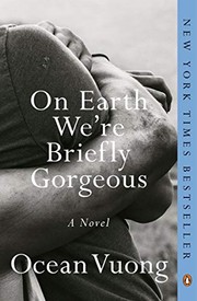 Ocean Vuong, Ocean Vuong: On Earth We're Briefly Gorgeous (Paperback, 2021, Penguin Books)