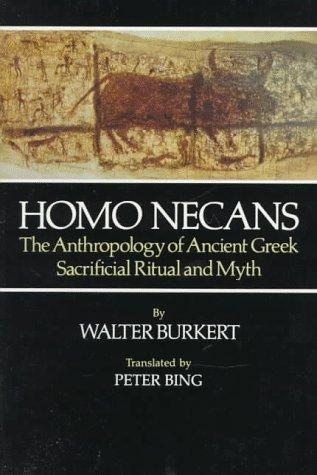 Walter Burkert: Homo Necans (Paperback, 1986, University of California Press)