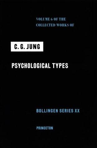 Carl Gustav Jung: Psychological types (1976, Princeton University Press)